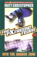 The Extreme Team #6: Into the Danger Zone