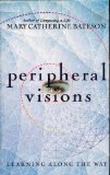Peripheral visions
