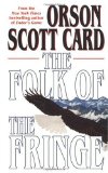 The folk of the fringe
