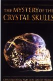 The mystery of the crystal skulls
