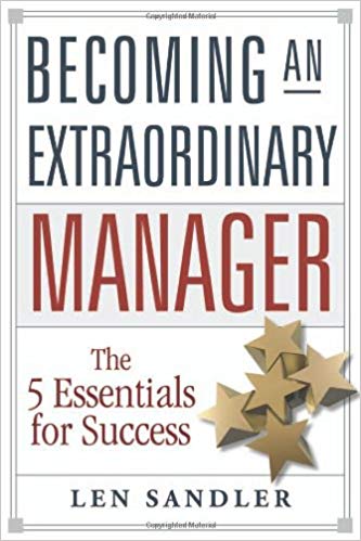 becoming an extraordinary manager: the 5 essentials for success