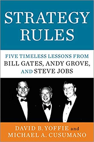 strategy rules: five timeless lessons from bill gates, andy grove, and steve jobs