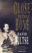 Close to the bone
