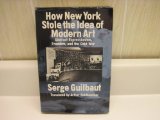 how new york stole the idea of modern art