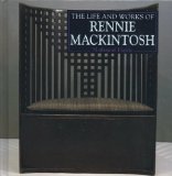 life and works of charles rennie mackintosh