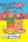 This is war by George Bush

