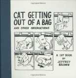 Cat Getting Out of a Bag and Other Observations
