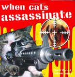 When Cats Assassinate
