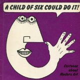 A child of six could do it!
