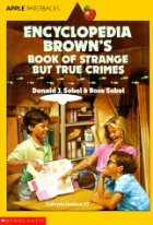 Encyclopedia Brown's Book of Strange But True Crimes