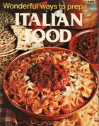 Wonderful ways to prepare Italian food