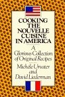 Cooking the nouvelle cuisine in America