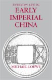 everyday life in early imperial china during thehan period, 202 bc-ad 220