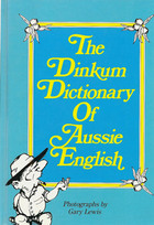 A Dinkum Aussie dictionary