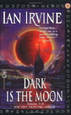 Dark is the Moon
