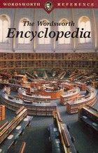 The Wordsworth Encyclopedia Vol.A-Z
