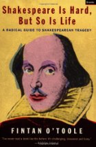 Shakespeare is hard, but so is life
