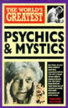 The world's greatest psychics and mystics