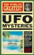 The world's greatest UFO mysteries