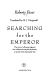 Searching for the emperor
