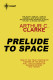 Prelude to Space
