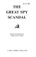 The great spy scandal
