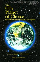 The Only Planet of Choice
