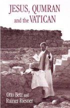 Jesus, Qumran and the Vatican
