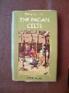 Everyday life of the pagan Celts
