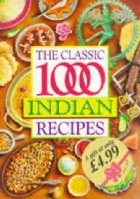 The classic 1000 Indian recipes
