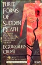 Three forms of sudden death

