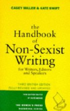 The handbook of non-sexist writing for
writers,editors and speakers
