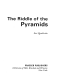 The riddle of the pyramids
