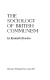The sociology of British Communism

