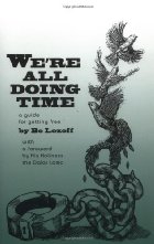 We're all doing time
