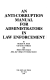 An anti-corruption manual for administrators in
law enforcement
