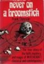 Never on a Broomstick

