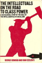 The intellectuals on the road to class power

