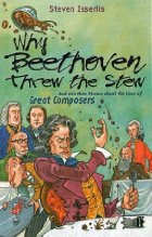 Why Beethoven Threw the Stew
