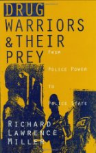 Drug warriors and their prey
