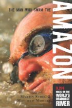 The Man Who Swam the Amazon
