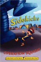 Sidekicks #2: Operation Squish!
