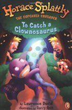 To catch a Clownosaurus
