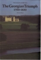 The Georgian triumph, 1700-1830

