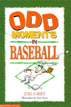 Odd Moments in Baseball

