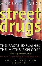 Street drugs
