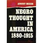 Negro thought in America, 1880-1915