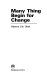 Many thing begin for change
