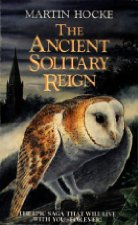 The ancient solitary reign
