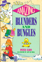 Amazing blunders and bungles

